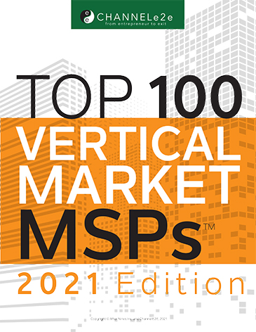 Top 100 Vertical Market MSPs – 2021 Top 100 Vertical Market MSPs – 2021